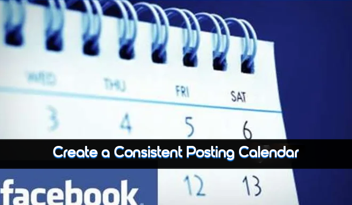 Consistent Posting Calendar