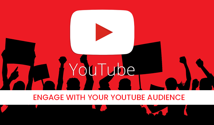 Engage with Your YouTube Audience