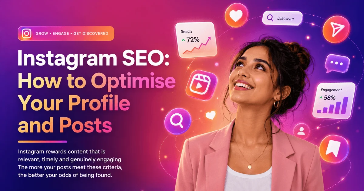 Instagram SEO: How to Optimise Your Profile and Posts