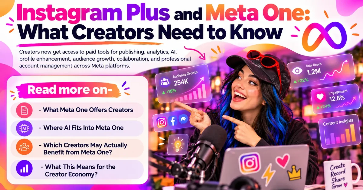 Instagram Plus and Meta One: What Creators Need to Know